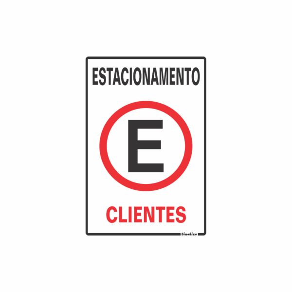 Placa PE 20x30 Estacionamento Clientes 1 UN Sinalize