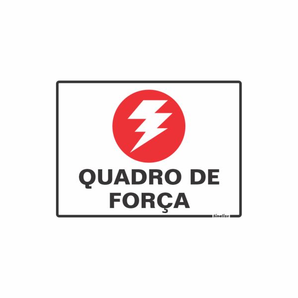 Placa PE 15x20 Quadro de Força 1 UN Sinalize